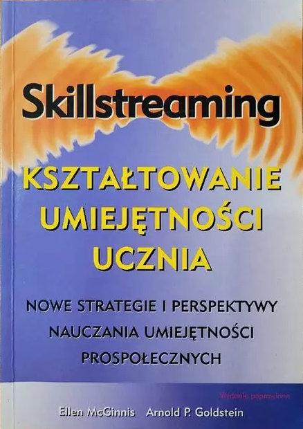 skillstreaming kształtowanie umiejętności ucznia goldstein